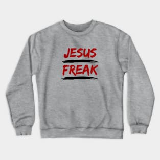 Jesus Freak | Christian Typography Crewneck Sweatshirt